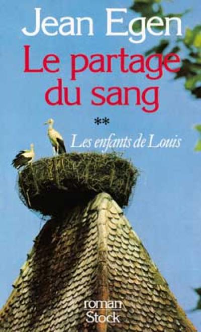 Le Partage du sang. Vol. 2. Les Enfants de Louis