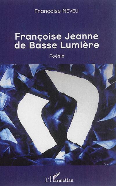 Françoise Jeanne de Basse Lumière