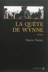 La quête de Wynne