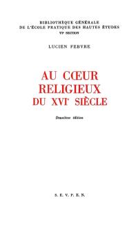 Au coeur religieux du 16e siècle