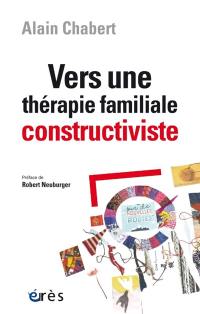 Vers une thérapie familiale constructiviste