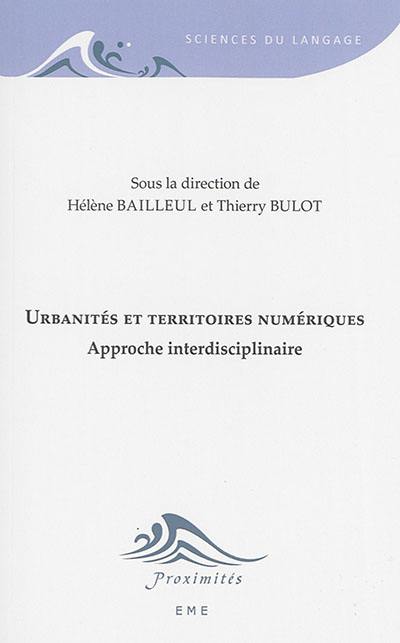 Urbanités et territoires numériques : approche interdisciplinaire