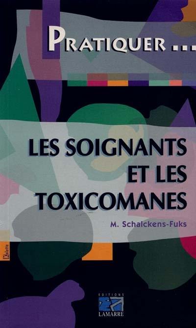 Les soignants et les toxicomanes