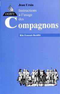 Instructions à l'usage des Compagnons au rite écossais rectifié