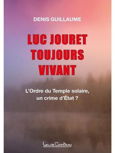 Luc Jouret toujours vivant !