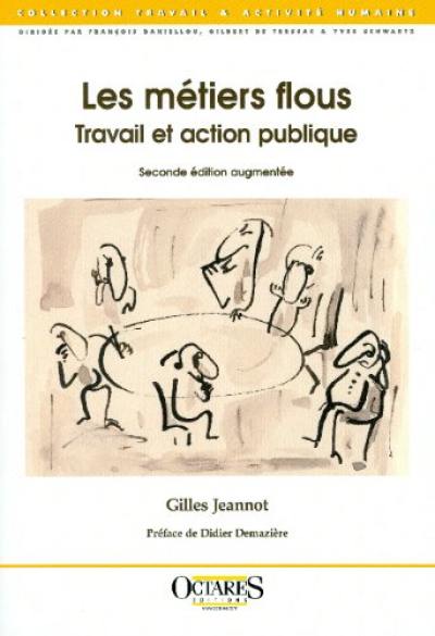 Les métiers flous : travail et action publique