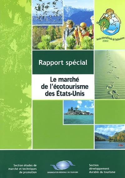 Le marché de l'écotourisme des Etats-Unis : rapport spécial, numéro 12