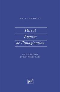 Pascal : figures de l'imagination