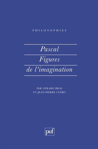 Pascal : figures de l'imagination