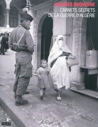 Carnets secrets de la guerre d'Algérie