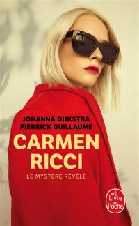 Carmen Ricci. Le mystère révélé