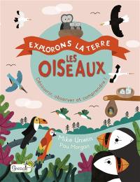 Les oiseaux : découvrir, observer, comprendre !