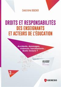 Droits et responsabilités des enseignants et acteurs de l'éducation : accidents, dommages, violences, harcèlements... Quels recours ?