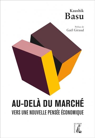 Au-delà du marché : vers une nouvelle pensée économique