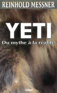 Yeti : du mythe à la réalité