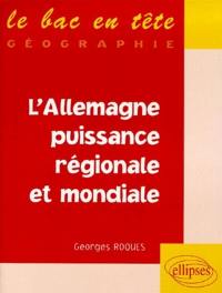 L'Allemagne puissance régionale et mondiale