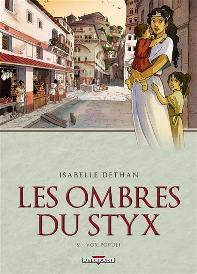 Les ombres du Styx. Vol. 2. Vox populi