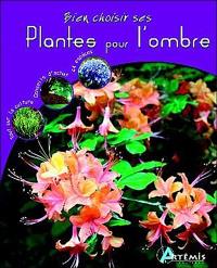 Bien choisir ses plantes pour l'ombre