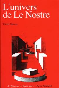 L'Univers de Le Nostre : les origines de l'aménagement du territoire