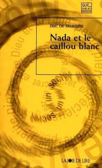 Nada et le caillou blanc