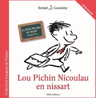 Lou Pichin Nicoulau en nissart. Le Petit Nicolas en niçois : six histoires extraites de La rentrée du Petit Nicolas de Goscinny et Sempé