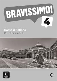 Bravissimo ! 4 : corso d'italiano : prove di verifica, B2