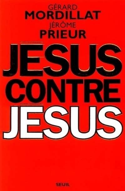 Jésus contre Jésus