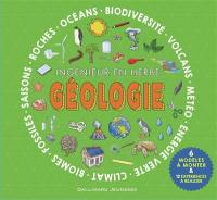 Géologie, ingénieur en herbe : océans, biodiversité, volcans, météo, énergie verte, climat, biomes, fossiles, saisons, roches : 6 modèles à monter & 12 expériences à réaliser