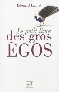 Le petit livre des gros égos