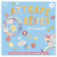 Attrape-rêves : 100 % kawaii !