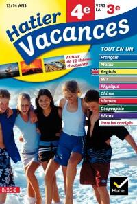 Hatier vacances, 4e vers la 3e, 13-14 ans : 12 séquences de révision multimatières autour de 12 thèmes d'actualité