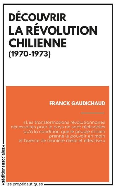 Découvrir la révolution chilienne (1970-1973)