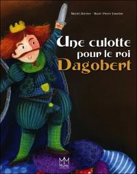 Une culotte pour le roi Dagobert