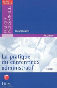 La pratique du contentieux administratif