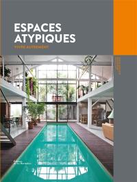 Espaces atypiques : vivre autrement