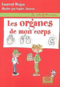 Les organes de mon corps