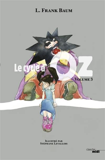 Le cycle d'Oz. Vol. 3