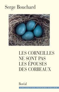 Les corneilles ne sont pas les épouses des corbeaux