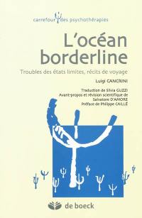 L'océan borderline : troubles des états limites, récits de voyage