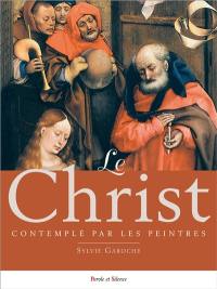 Le Christ contemplé par les peintres