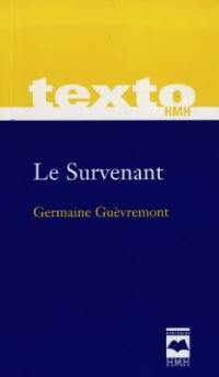 Le Survenant : Germaine Guèvremont