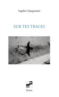 Sur tes traces