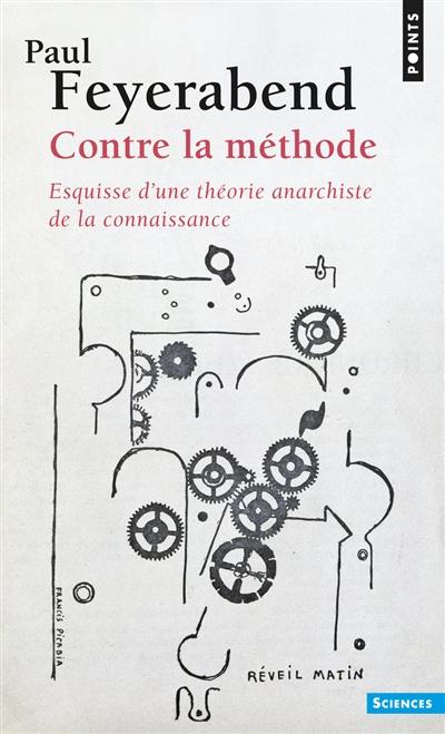 Contre la méthode : esquisse d'une théorie anarchiste de la connaissance