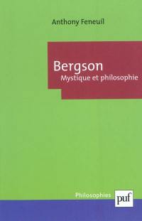 Bergson : mystique et philosophie