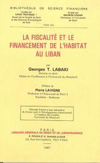 La fiscalité et le financement de l'habitat au Liban