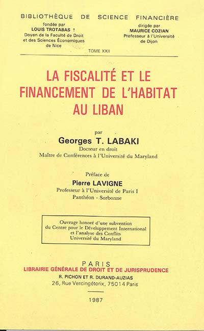 La fiscalité et le financement de l'habitat au Liban