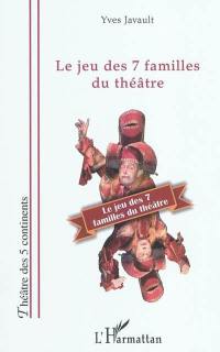 Le jeu des 7 familles du théâtre