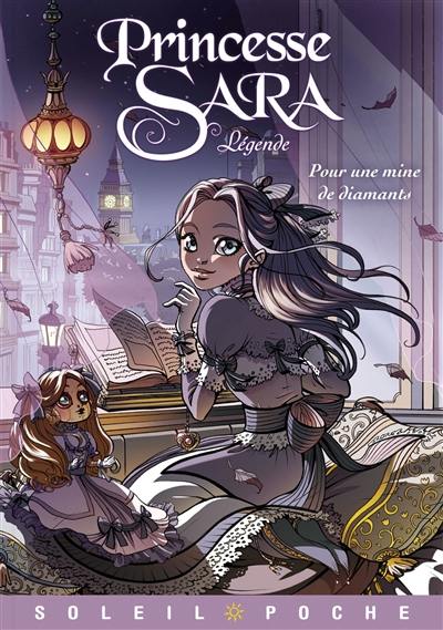 Princesse Sara : légende. Vol. 1. Pour une mine de diamants