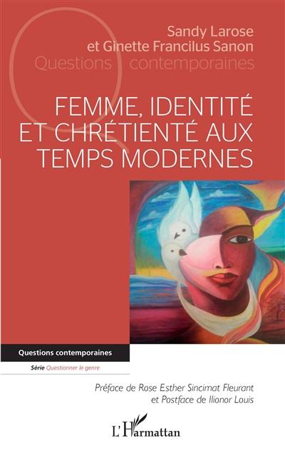 Femme, identité et chrétienté aux temps modernes