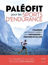 Paléofit pour les sports d'endurance : s'inspirer des chasseurs-cueilleurs pour progresser et prendre du plaisir